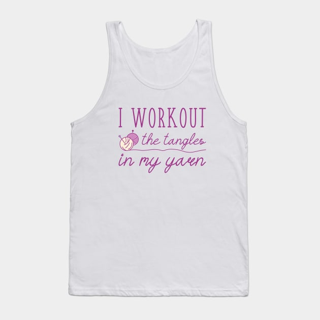 I Workout The Tangles In My Yarn Tank Top by LuckyFoxDesigns